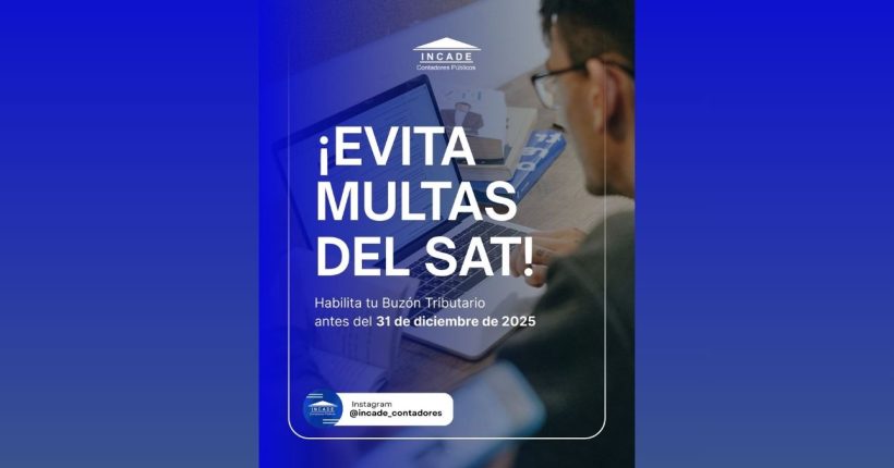 INCADE - ¿Ya habilitaste tu Buzón Tributario Evita multas y complicaciones fiscales